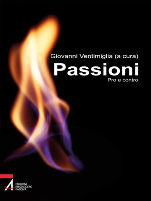 cover image of Passioni. Pro e contro
